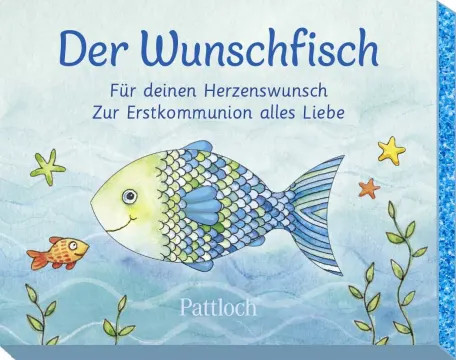 Der Wunschfisch. Für deinen Herzenswunsch. Zur Erstkommunion