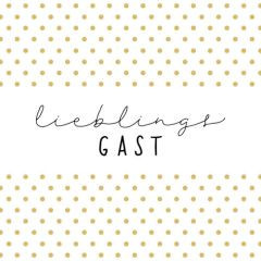 Serviette Lieblingsgast 33x33cm